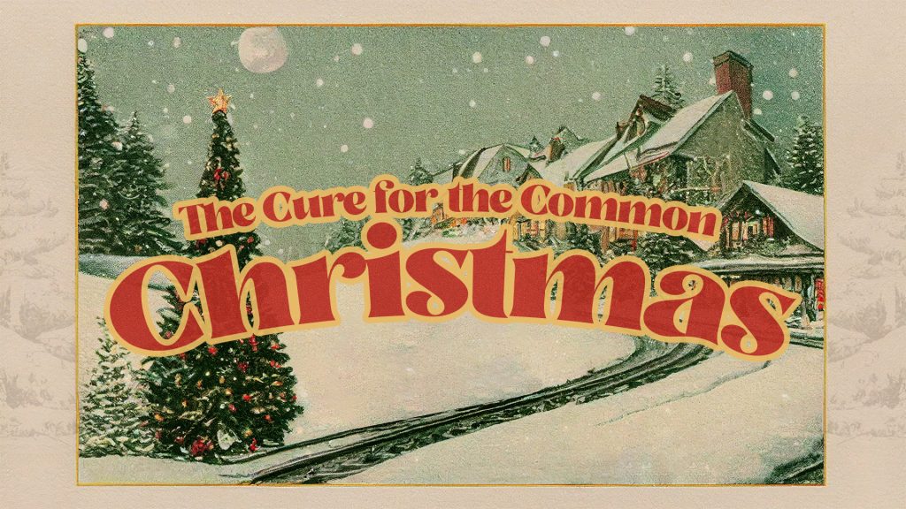 Cure for the Common Christmas Part 1