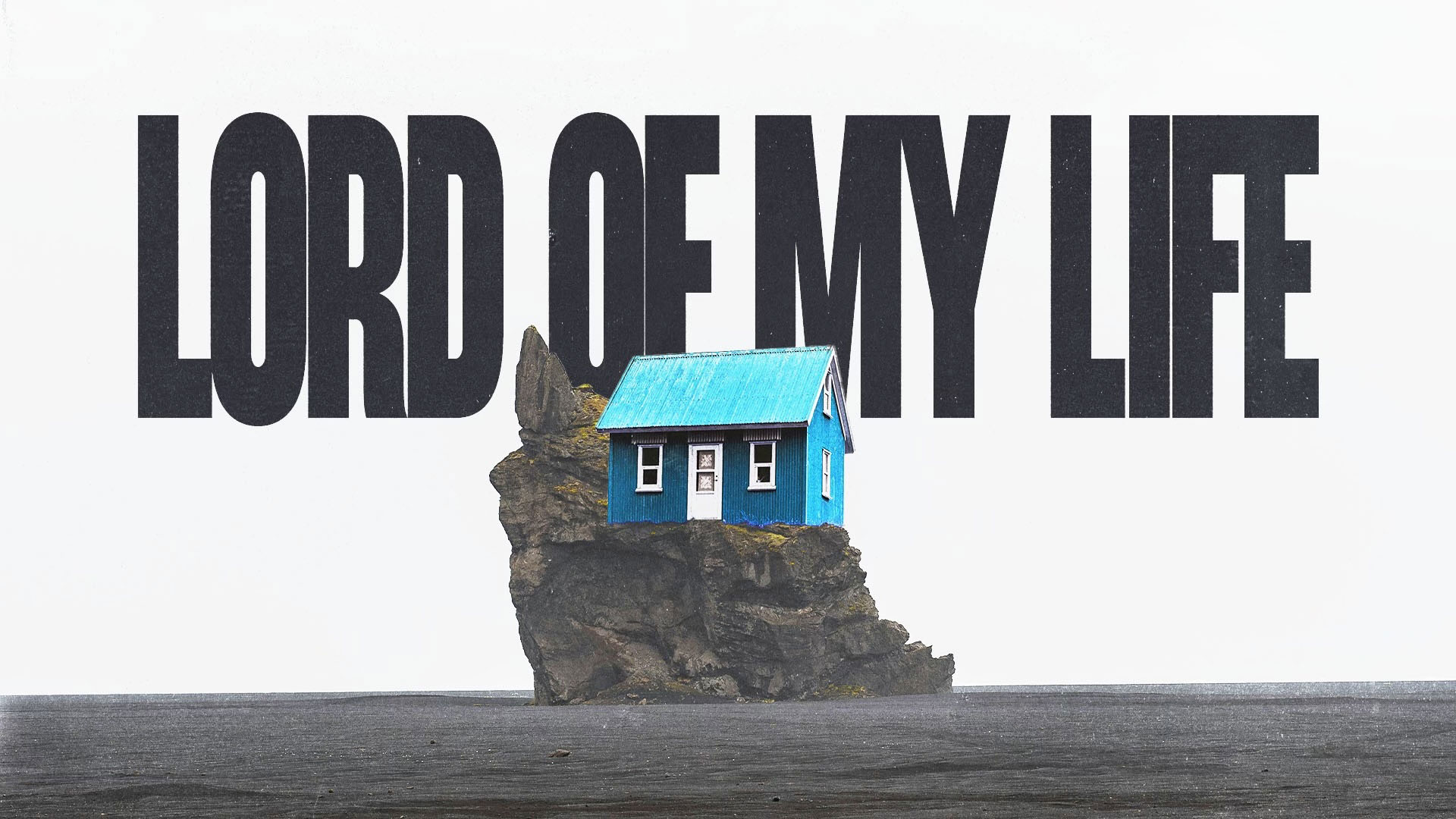 Lord of my Life featured image