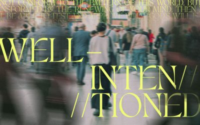 Well Intentioned Part 4
