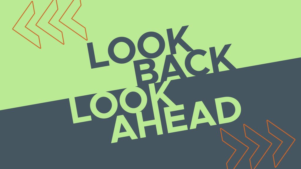 Look Back / Look Ahead