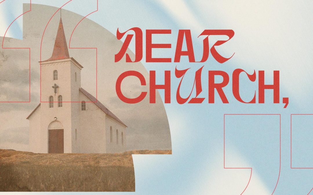 Dear Church Part 2