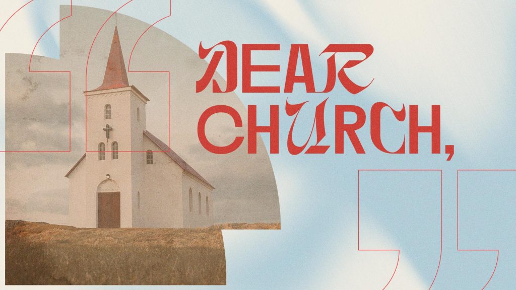 Dear Church Part 1